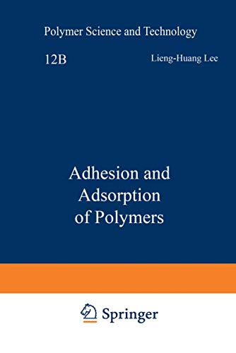 Adhesion and Adsorption of Polymers [Paperback]
