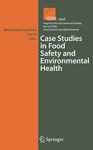 Case Studies in Food Safety and Environmental Health [Hardcover]