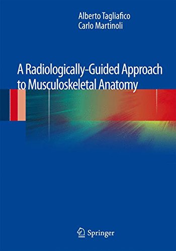 A Radiologically-Guided Approach to Musculoskeletal Anatomy [Paperback]
