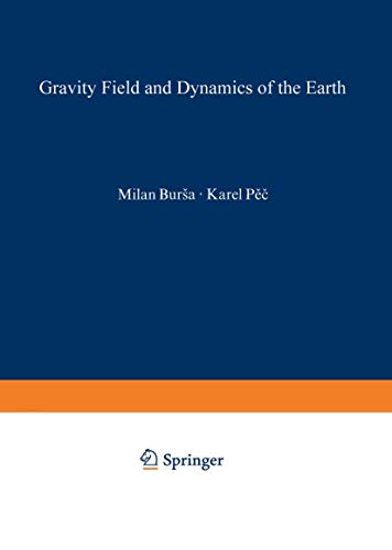 Gravity Field and Dynamics of the Earth [Paperback]