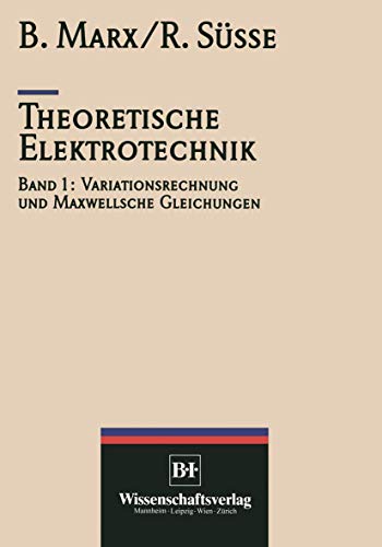 Theoretische Elektrotechnik Variationstechnik und Maxwellsche Gleichungen [Paperback]