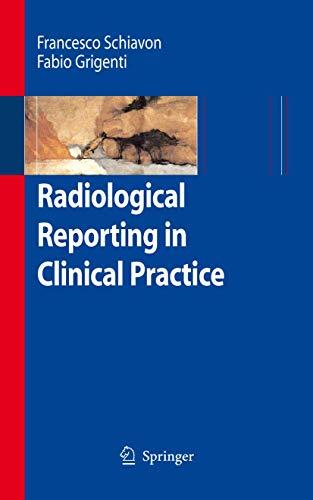 Radiological Reporting in Clinical Practice [Paperback]