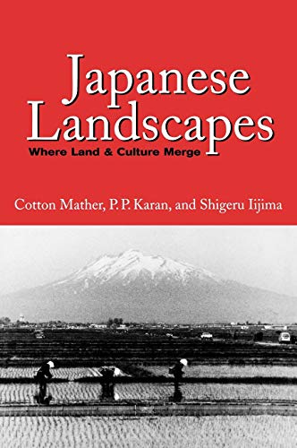 Japanese Landscapes Where Land And Culture Merge [Hardcover]