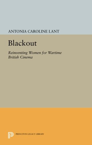 Blackout Reinventing Women for Wartime British Cinema [Paperback]