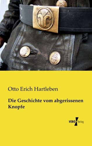 Die Geschichte Vom Abgerissenen Knopfe [Paperback]