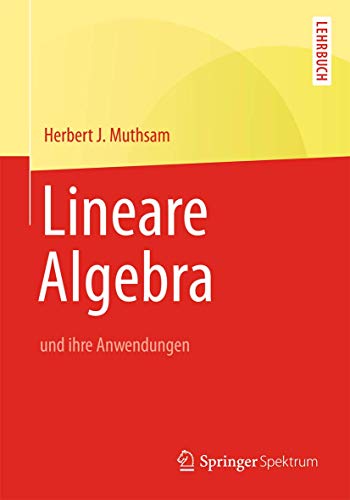 Lineare Algebra und ihre Anwendungen [Paperback]