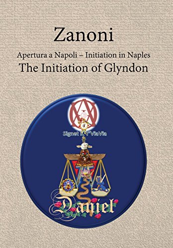 Zanoni - Apertura A Napoli Initiation In Naples The Initiation Of Glyndon [Hardcover]