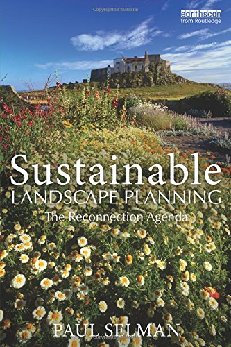 Sustainable Landscape Planning The Reconnection Agenda [Paperback]