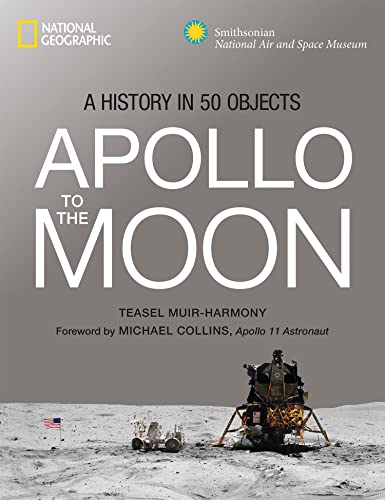 Apollo to the Moon A History in 50 Objects [Hardcover]