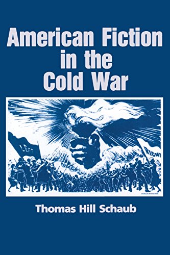 American Fiction in the Cold War [Paperback]