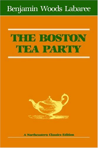The Boston Tea Party [Paperback]