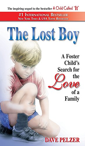 The Lost Boy A Foster Child's Search For The Love Of A Family [Hardcover]