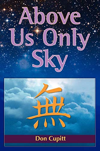 Above Us Only Sky [Paperback]