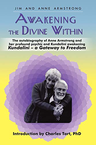 Awakening the Divine Within  Kundalini - The Gateway to Freedom [Paperback]