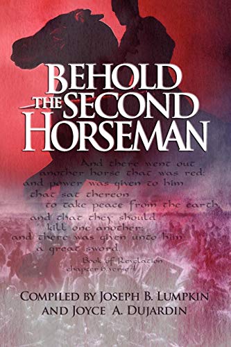 Behold the Second Horseman [Paperback]