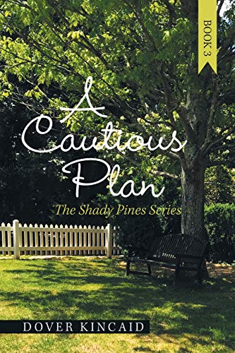 Cautious Plan  The Shady Pines Series [Paperback]