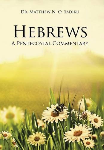 Hebrews A Pentecostal Commentary [Hardcover]