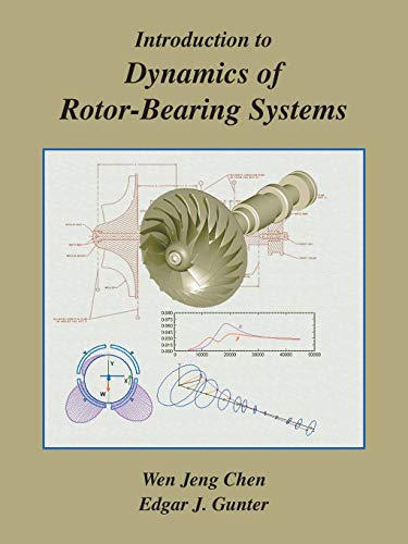 Introduction to Dynamics of Rotor-Bearing Systems [Paperback]