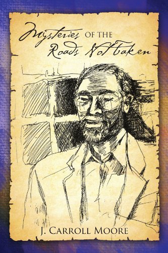 Mysteries of the Roads Not Taken [Paperback]