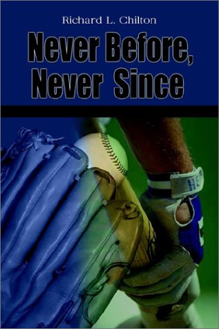 Never Before, Never Since [Paperback]
