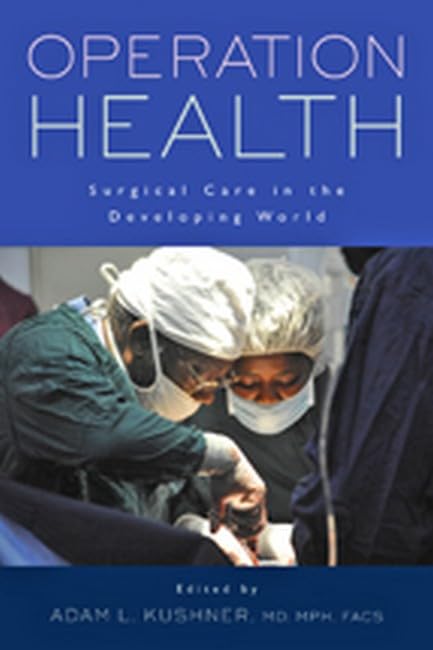 Operation Health Surgical Care in the Developing World [Paperback]