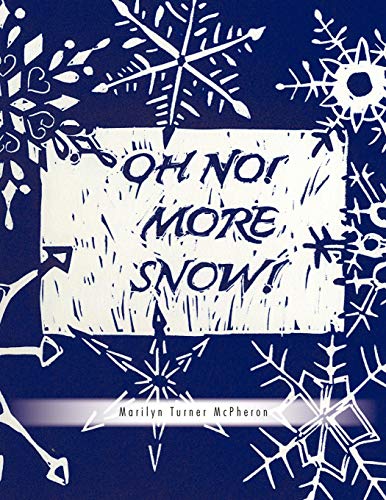 Oh no more Snow [Paperback]