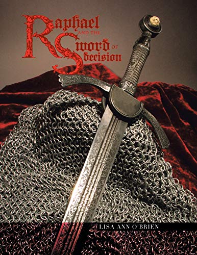 Raphael and the Sword of Decision [Paperback]