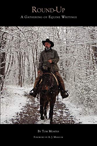 Round-Up A Gathering Of Equine Writings [Paperback]