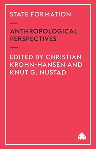 State Formation Anthropological Perspectives [Paperback]