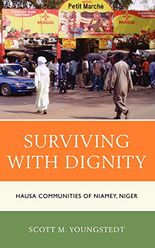 Surviving with Dignity Hausa Communities of Niamey, Niger [Hardcover]