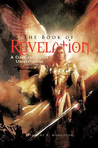 The Book Of Revelation A Clear And Precise Understanding [Paperback]