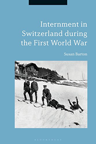 Internment in Switzerland during the First World War [Hardcover]