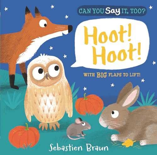 Can You Say It, Too Hoot Hoot [Board book]