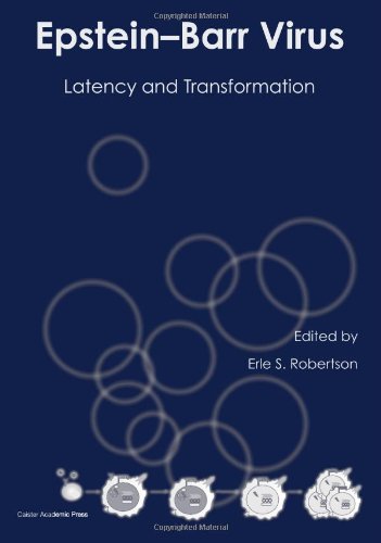 Epstein-Barr Virus  Latency and Transformation [Hardcover]