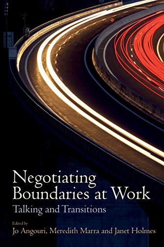 Negotiating Boundaries at Work Talking and Transitions [Paperback]