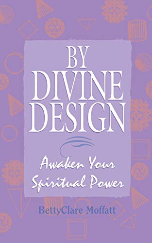 By Divine Design Awaken Your Spiritual Power [Paperback]