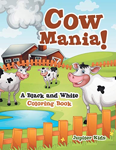 Cow Mania a Black and White Coloring Book [Paperback]
