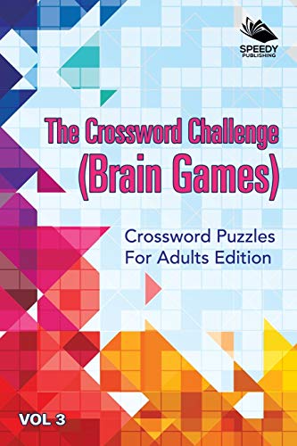 Crossword Challenge (Brain Games) Vol 3  Crossword Puzzles for Adults Edition [Paperback]