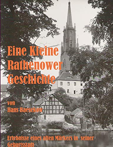 Eine Kleine Rathenower Geschichte (german Edition) [Paperback]