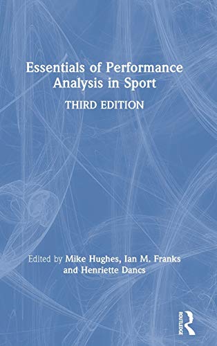 Essentials of Performance Analysis in Sport Third edition [Hardcover]