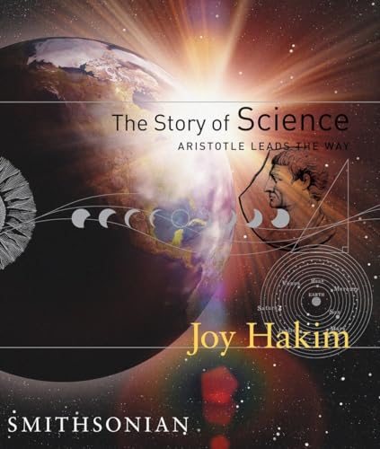 The Story of Science Aristotle Leads the Way Aristotle Leads the Way [Hardcover]