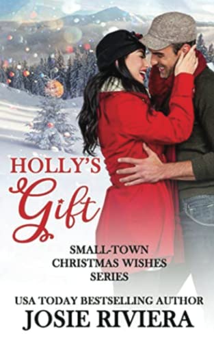 Holly's Gift  (Small-Town Christmas Wishes Book 5) [Paperback]