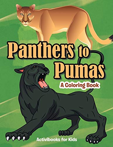 Panthers to Pumas  A Coloring Book [Paperback]