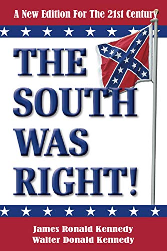 South Was Right  A New Edition for the 21st Century [Paperback]