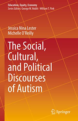 The Social, Cultural, and Political Discourses of Autism [Hardcover]