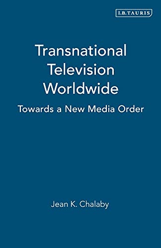 Transnational Television Worldwide Towards a New Media Order [Paperback]