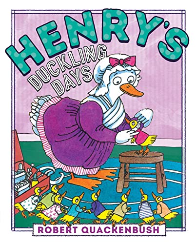 Henry&39s Duckling Days [Hardcover]