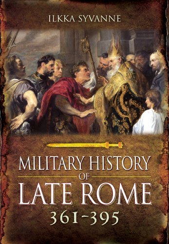 Military History of Late Rome 361395 [Hardcover]