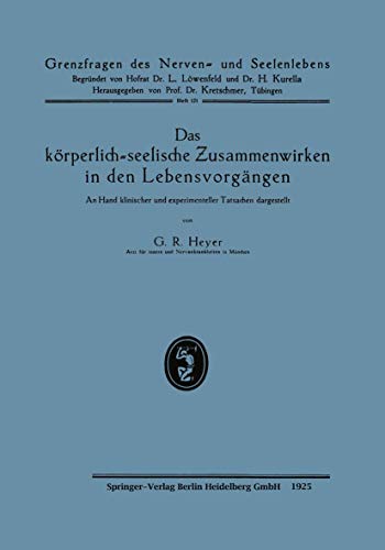 Das krperlich-seelische Zusammenwirken in den Lebensvorgngen An Hand klinisch [Paperback]