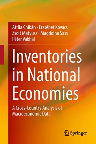 Inventories in National Economies A Cross-Country Analysis of Macroeconomic Dat [Hardcover]